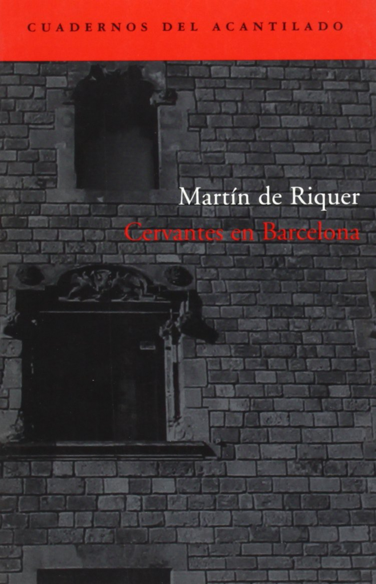 Cervantes en Barcelona - de Riquer, Martín