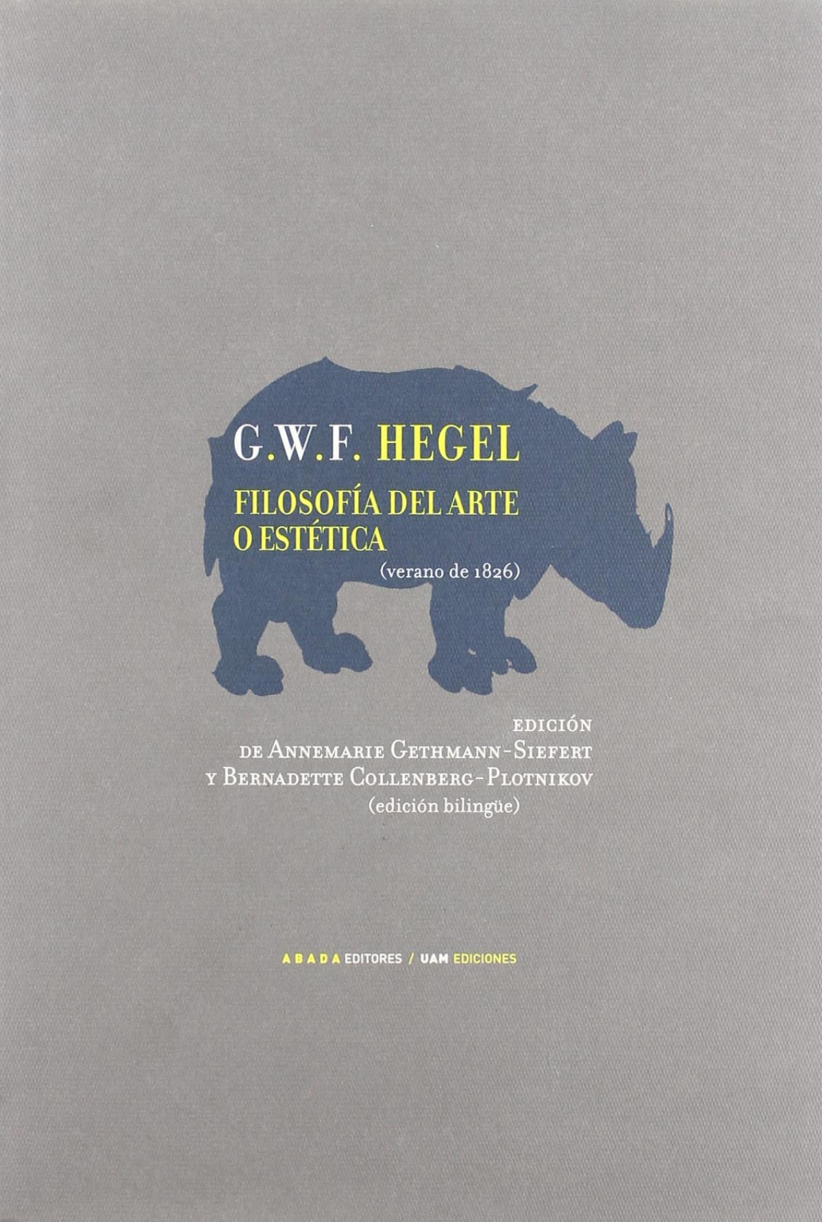 Filosofía del arte o Estética (verano de 1826) Apuntes de F. C. H. V. - Hegel, Georg Wilhelm Friedrich