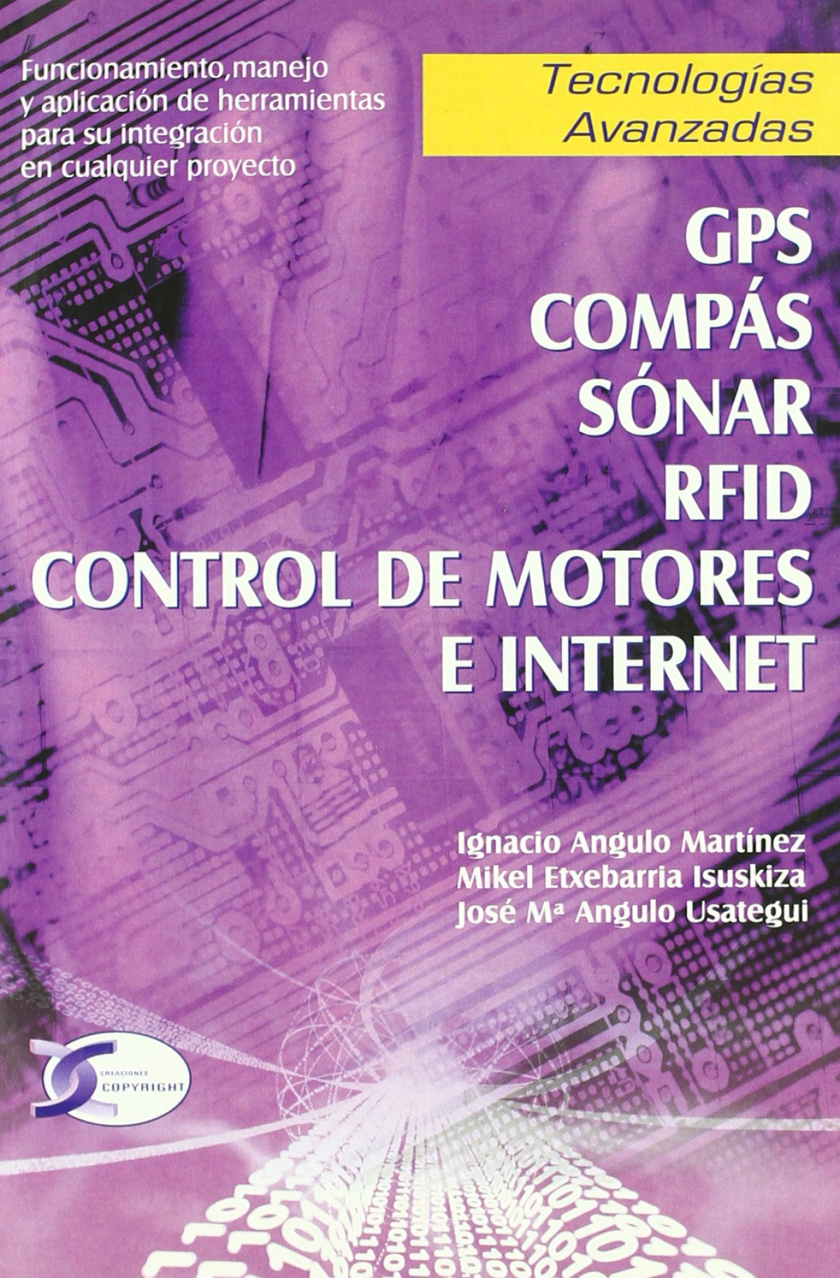Tecnologías Avanzadas. GPS, COMPAS, SONAR... - José Mª Angulo, Mikel Etxebarria, Ignacio Angulo