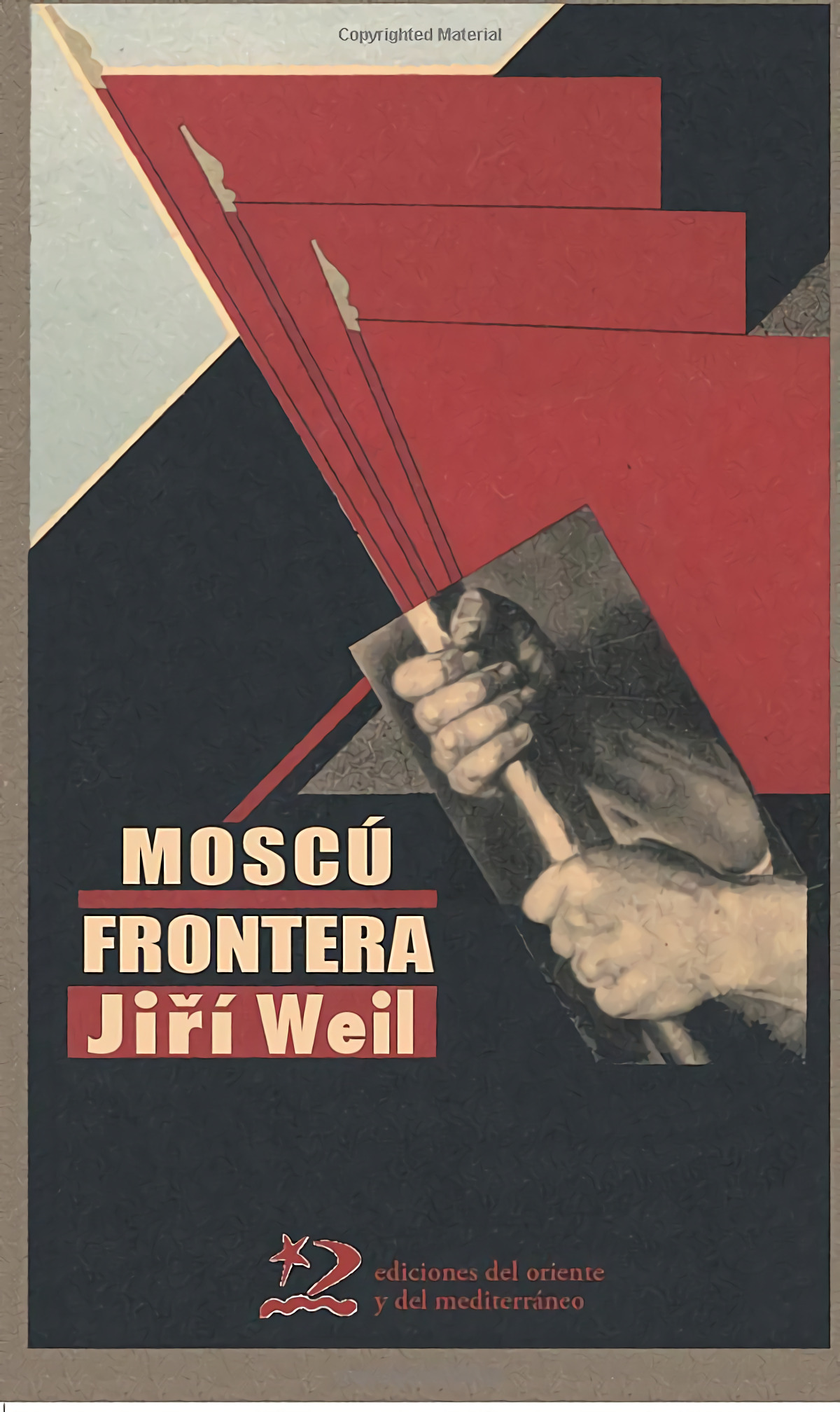 Moscú: frontera - Weil, Jirí