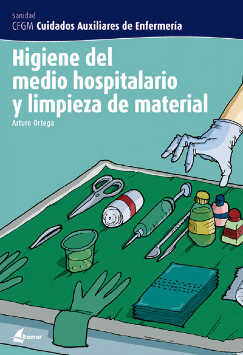 Higiene medio hospitalario y limpieza material - Ortega, Arturo