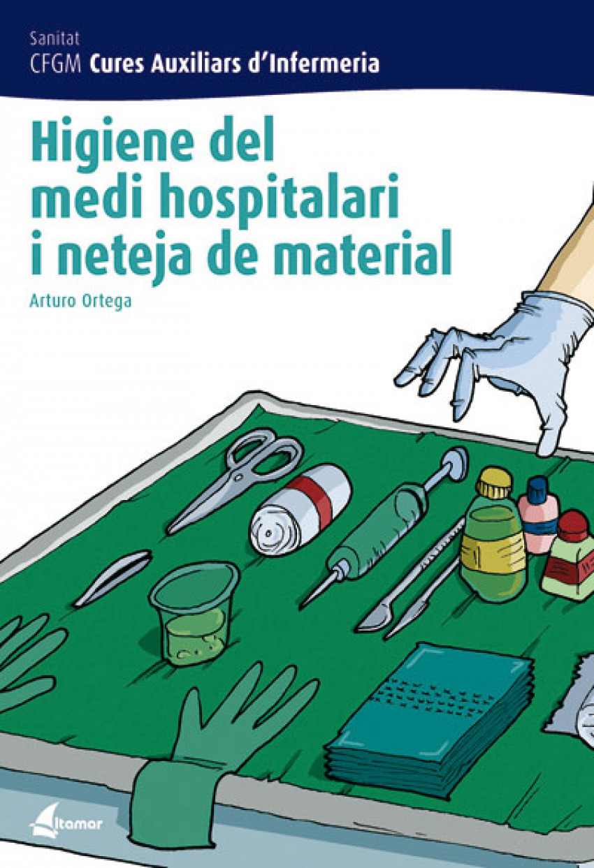 Higiene del medi hospitalari i neteja del material - Ortega Perez, Arturo