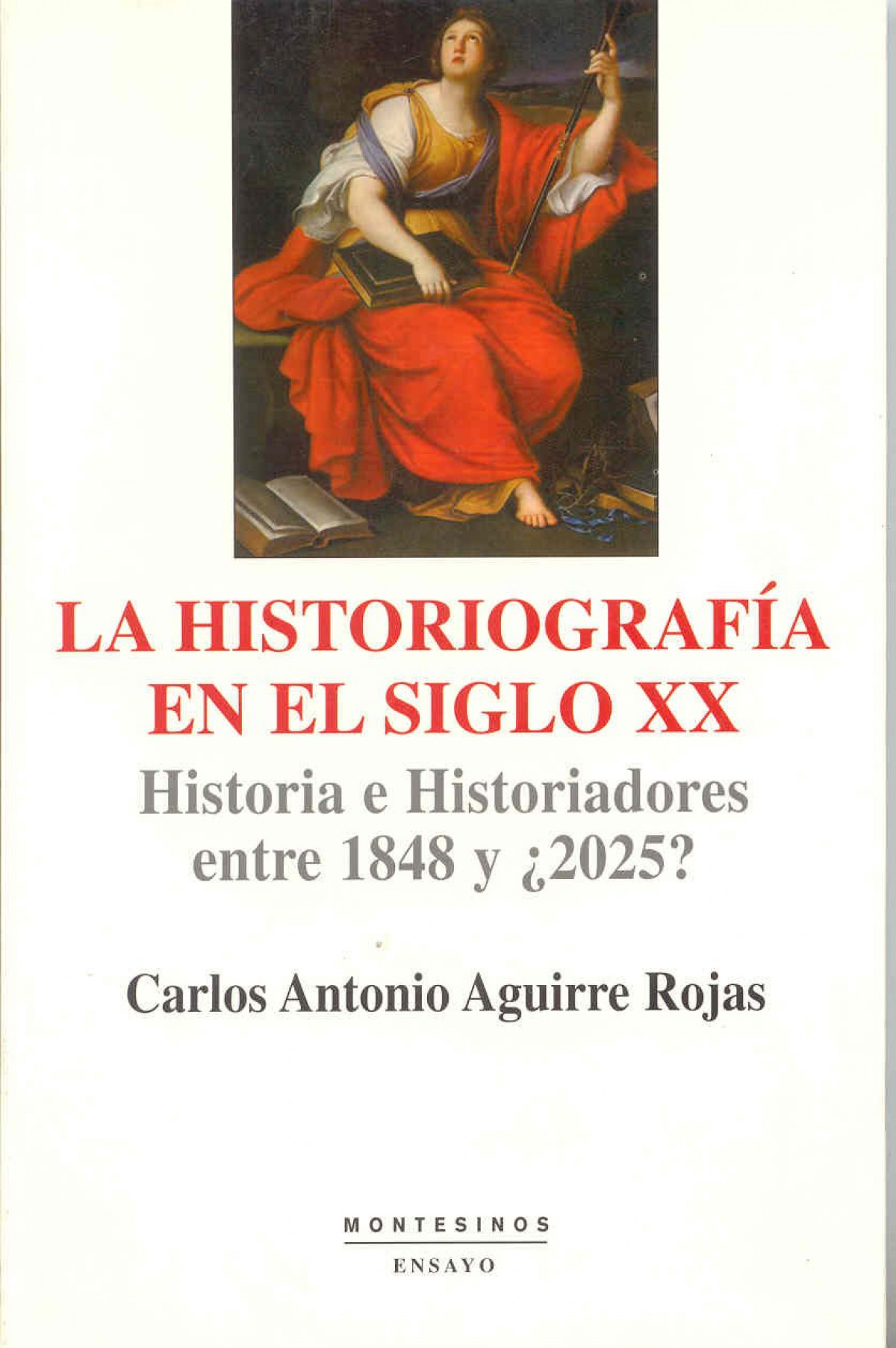 LA HISTORIOGRAFIA EN EL SIGLO XX HSITORIA E HISTORIADORES EN