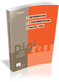 Información y documentación digital - Rovira Fontanals, Crist.fol / Codina Bonilla, Lluís / Marcos Mora, Mari Carmen / del Valle Palma, Ma