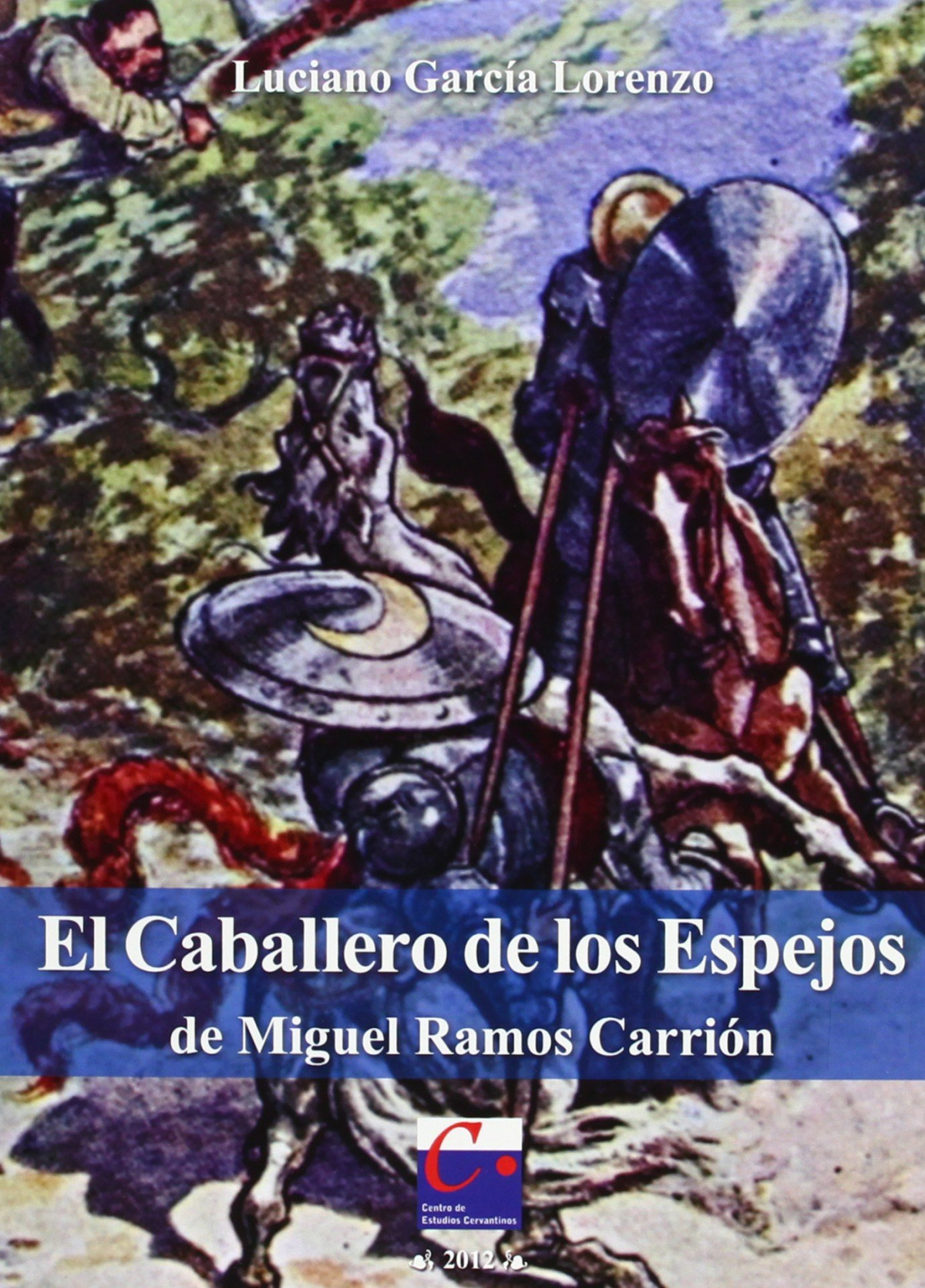 CABALLERO DE LOS ESPEJOS, EL. DE MIGUEL RAMOS CARRION