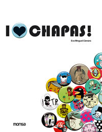 I love chapas