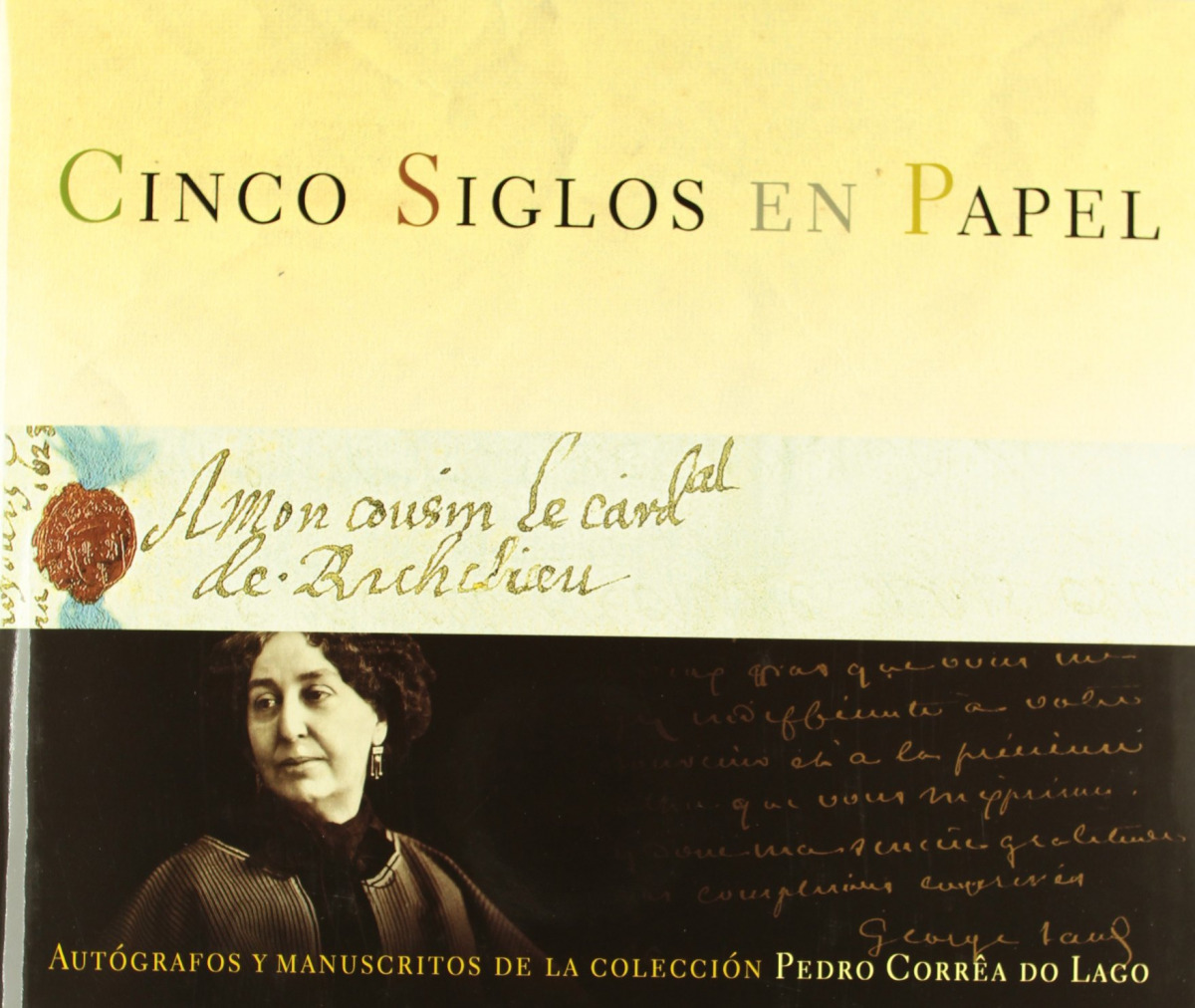 Cinco siglos en papel - Lago, Pedro Correa