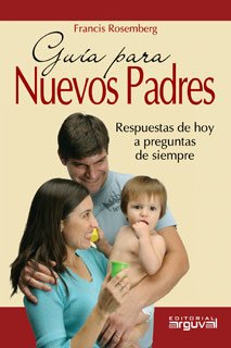 Guía para nuevos padres - Rosemberg, Francis