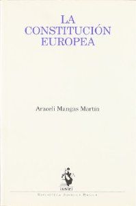 La Constitución Europea - Mangas Martín, Araceli