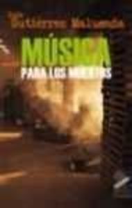 MUSICA PARA LOS MUERTOS