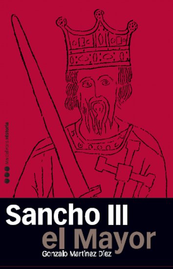 Sancho iii el mayor * rey de pamplona rex ibericus - Martinez Diez, Gonzalo