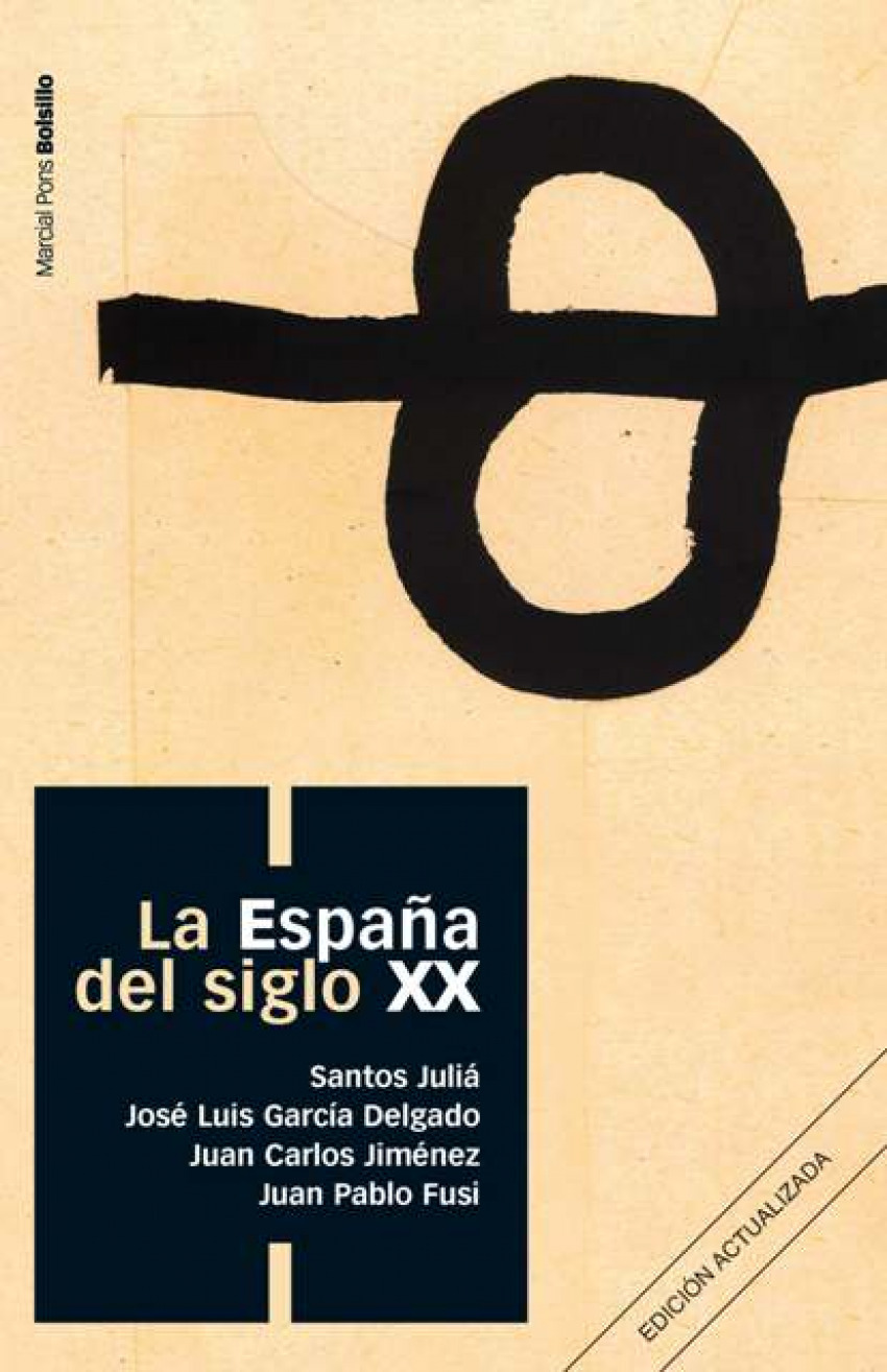 La España del siglo XX - Julia, Santos Y Otros