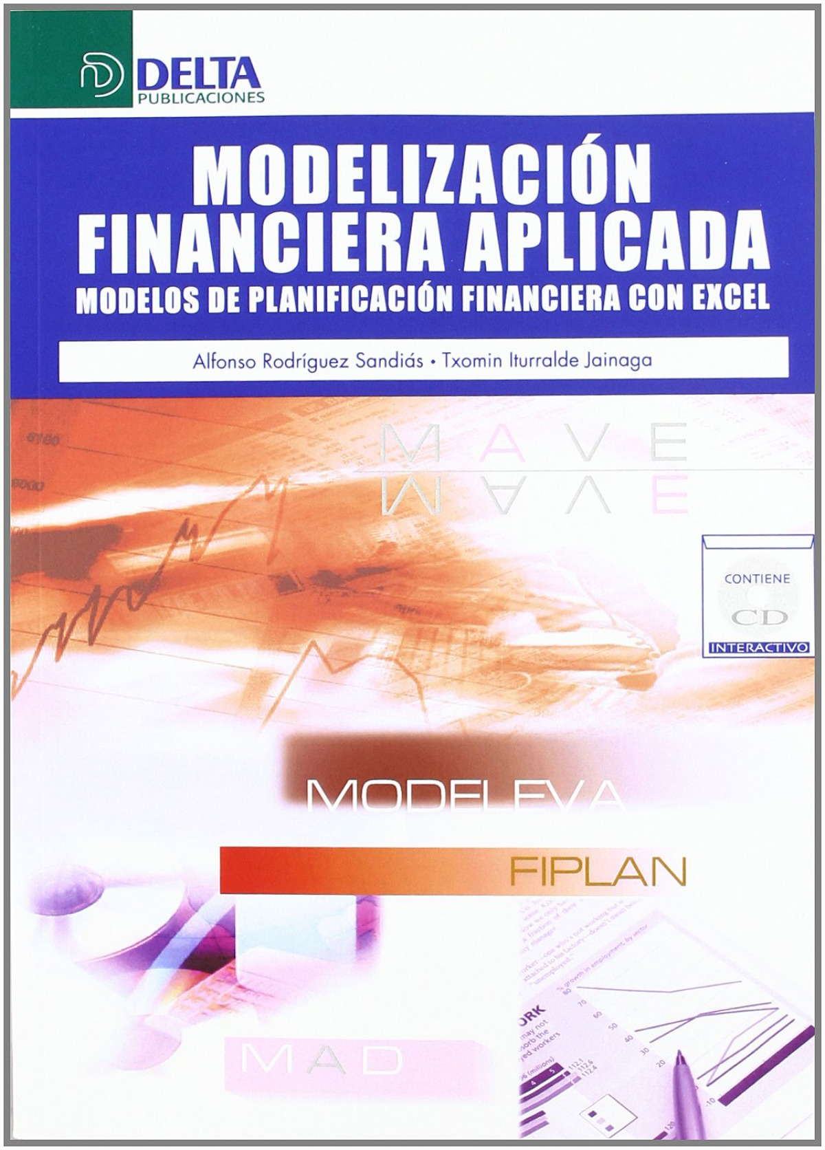 Modelizacion financiera aplicada Modelos de planificación financiera c - Rodríguez, Alfonso/Iturralde, Txomin
