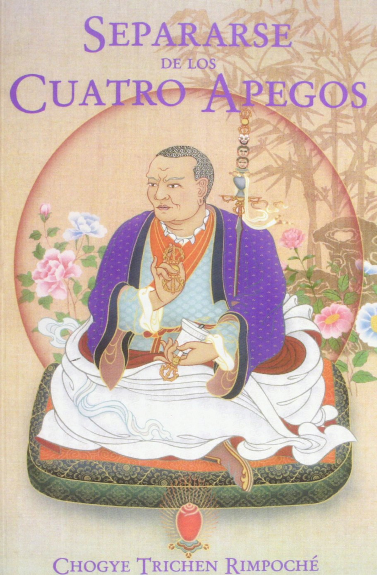 Separarse de los cuatro apegos - Trichen Rimpoche, Choqye