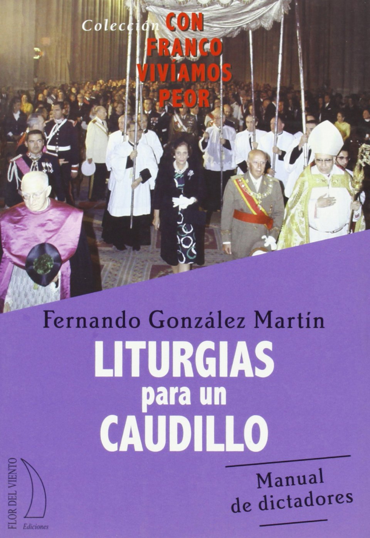 Liturgias para un caudillo - Gonzalez, Fernando