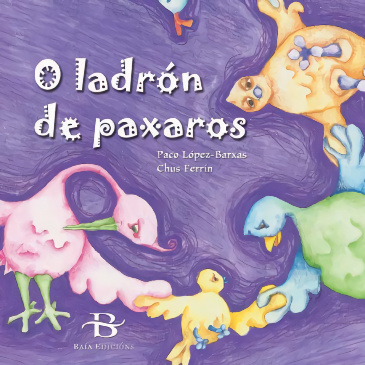 o ladron de paxaros