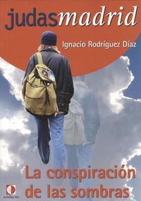 La conspiracion de las sombras - Rodriguez Diaz, Ignacio