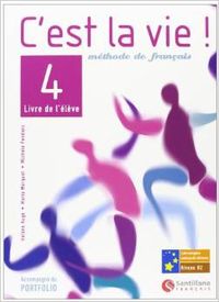 (08).c'est la vie 4.(livre+portfolio) - Job, Beatriz/Auge Covillandeau, Helene/Marquet Mandicó María/Pendanx Lacaze Michéle