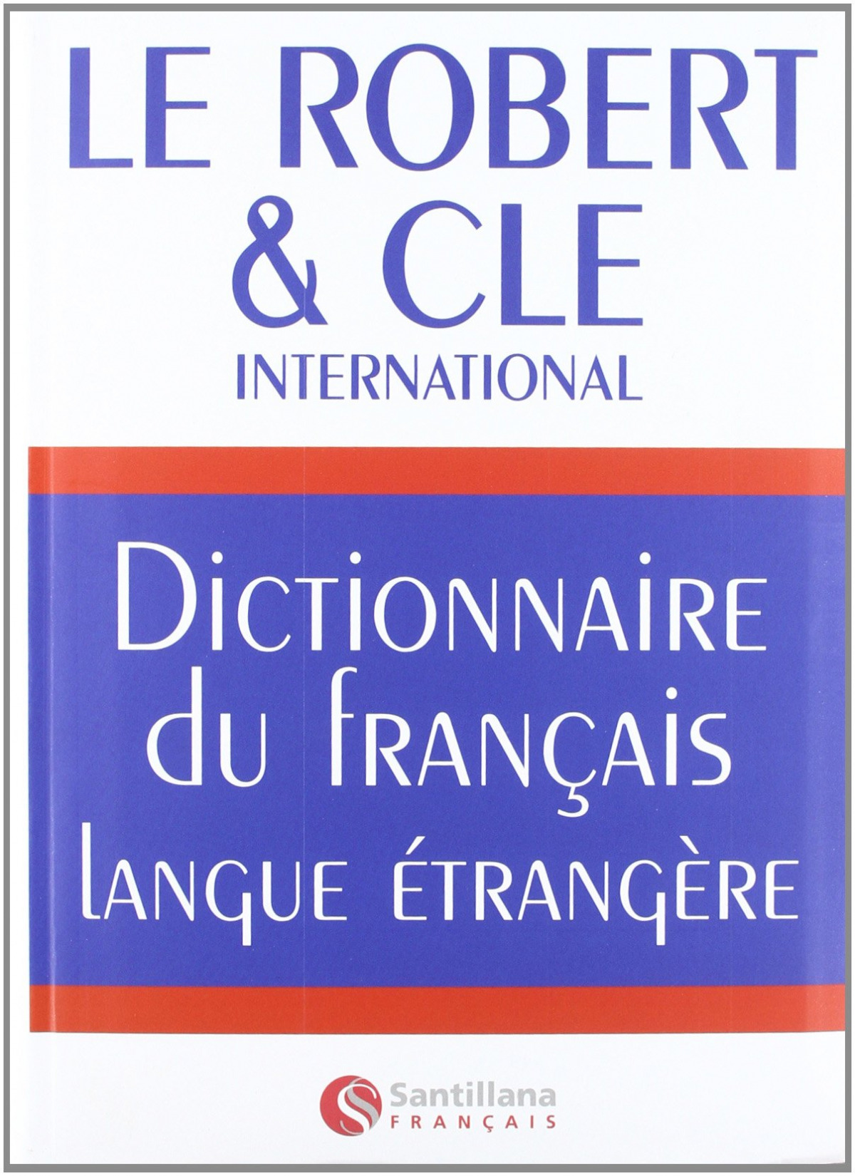 Dictionnaire du français langue etrangere - Varios autores