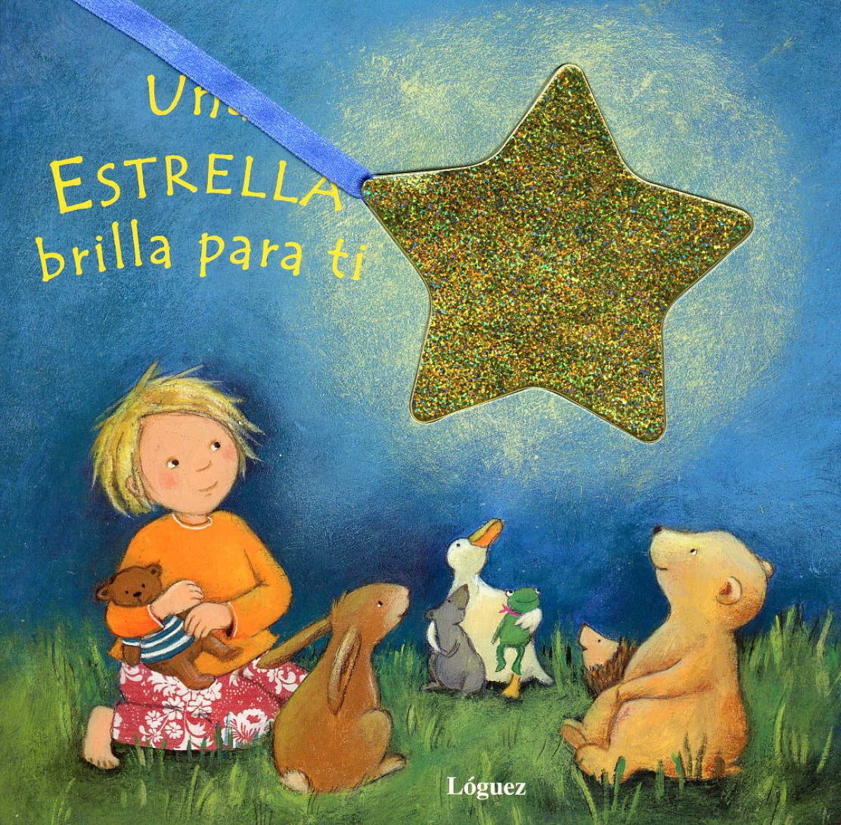 Una Estrella Brilla Para Ti (+2 Años) - Moost, Nele/Cordes, Miriam (Ilustradora)
