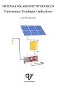 Sistemas solares fotovoltaicos fundamentos, tecnolog¡as y aplicaciones - Martin Jimenez, Javier
