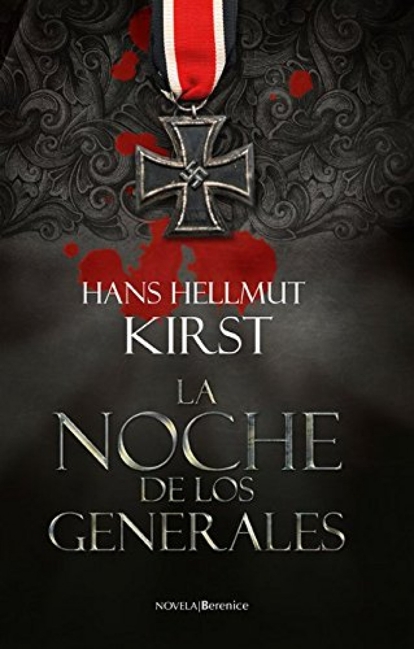 La noche de los generales - Kirst, Hans Hellmut