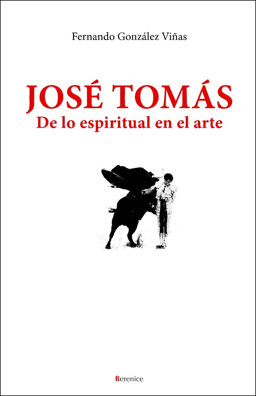 José Tomás. De lo espiritual en el arte - González Viñas, Fernando