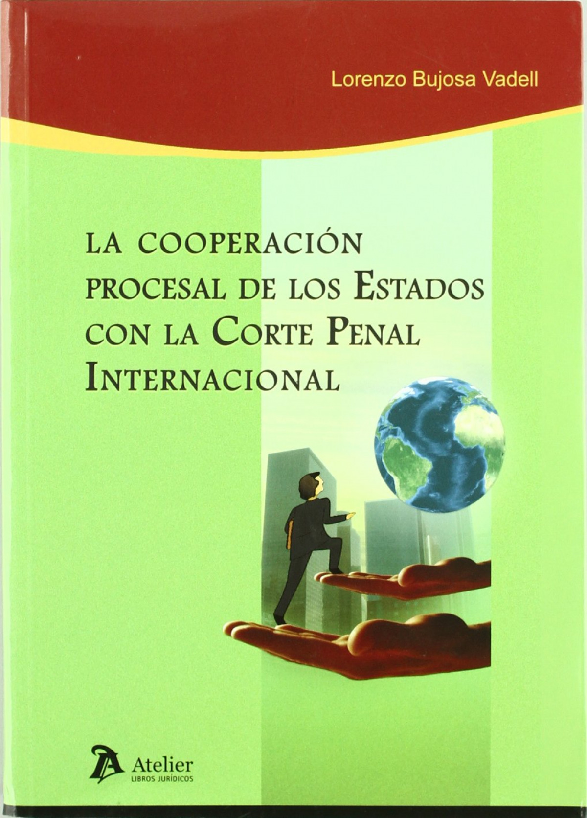 Cooperacion procesal de los estados con la corte penal internacional, la.