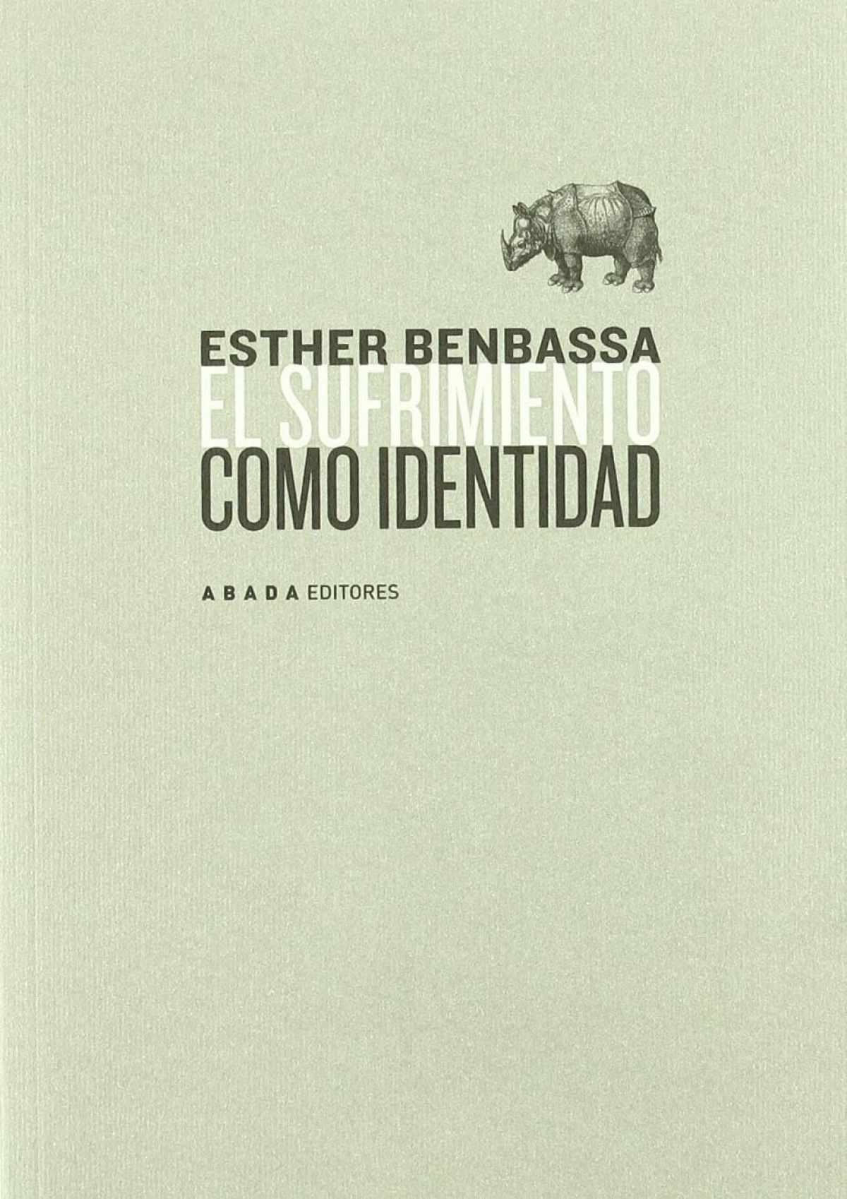 El sufrimiento como identidad - Esther Benbassa