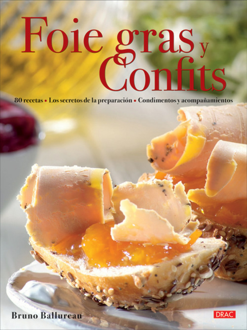 Foie gras y confits - Ballureau, Bruno