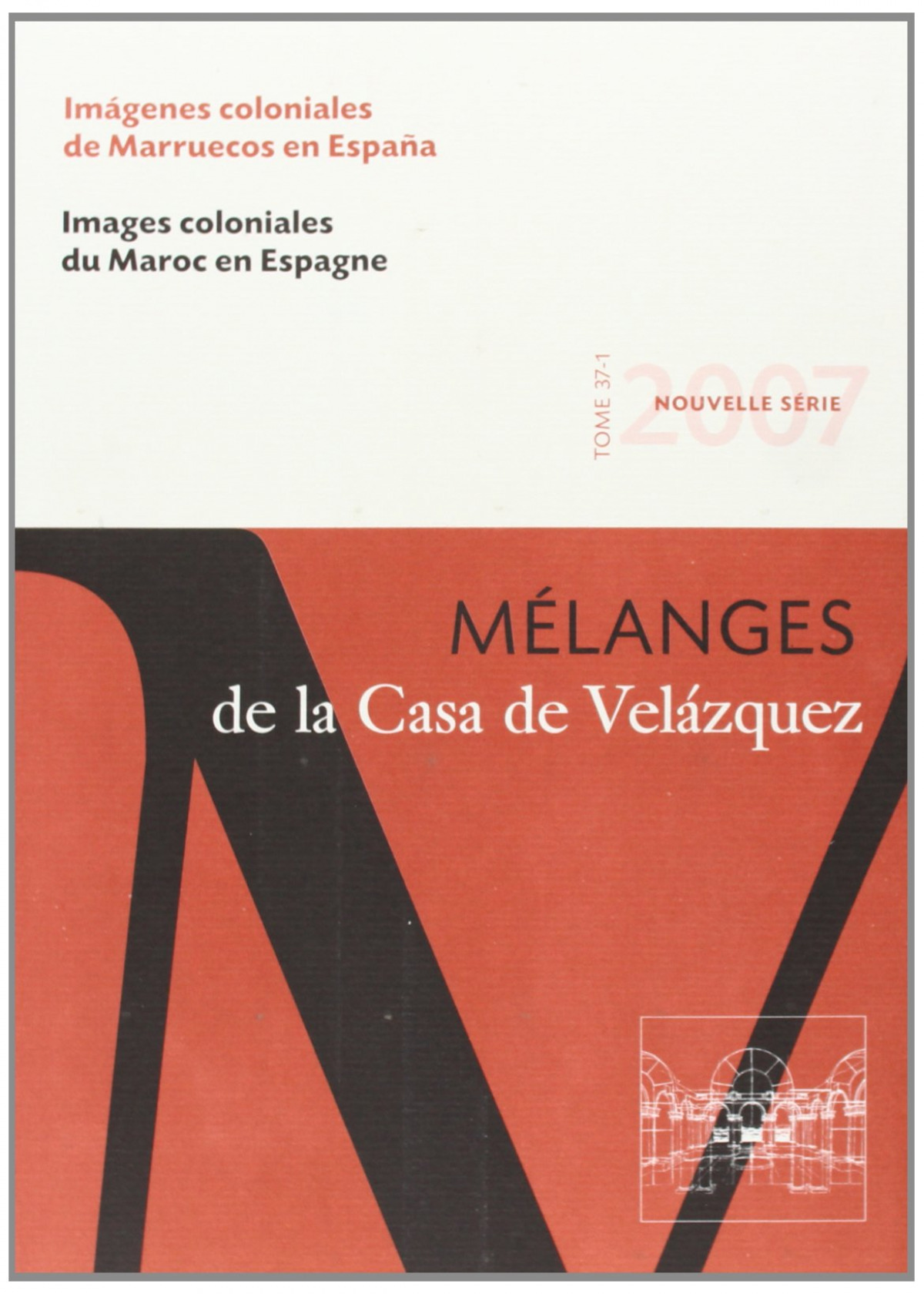 Imágenes coloniales de Marruecos en España - Felipe, Helena de/ Arias Anglés, Enrique