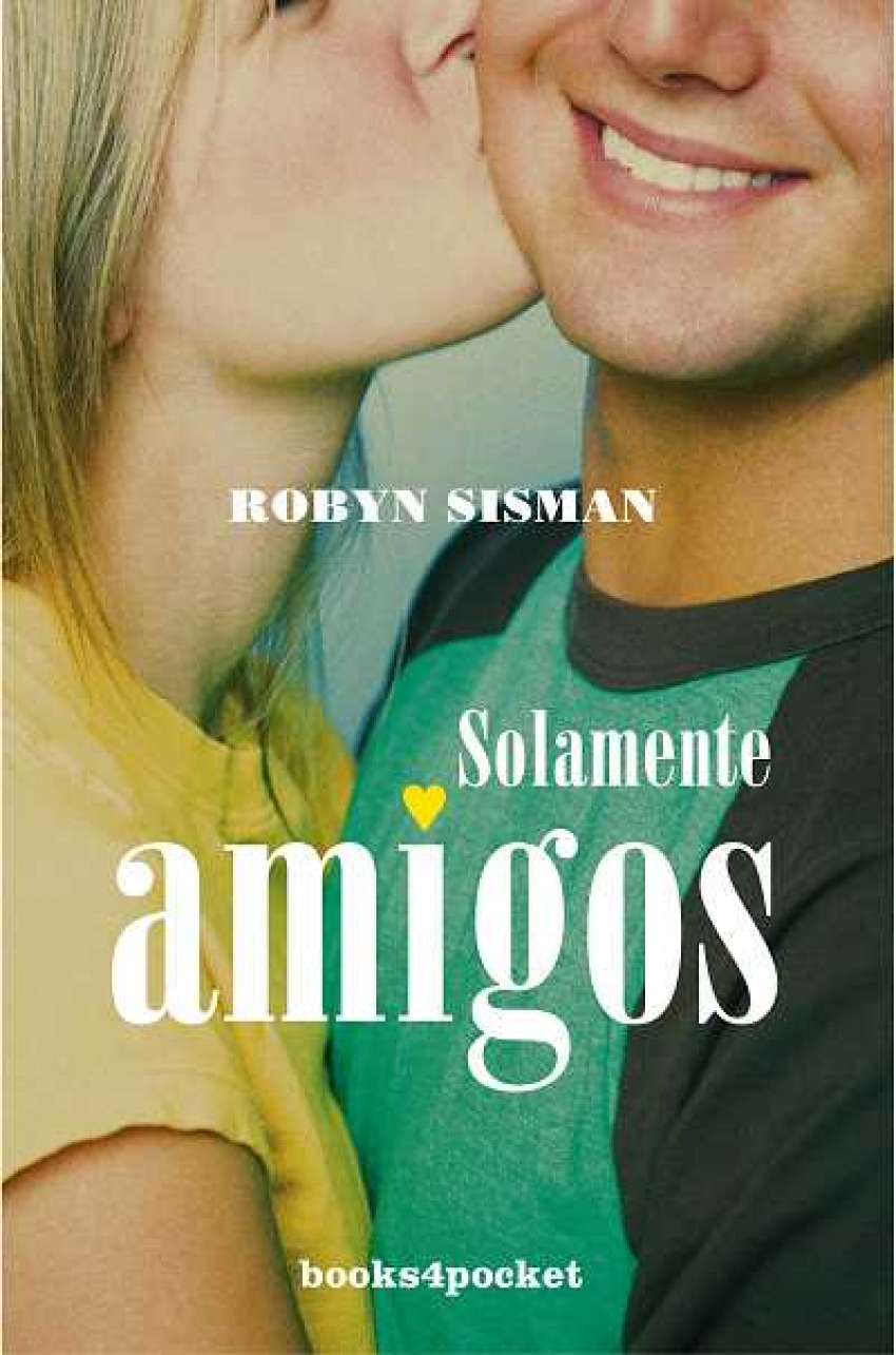 Solamente amigos - Sisman, Robyn