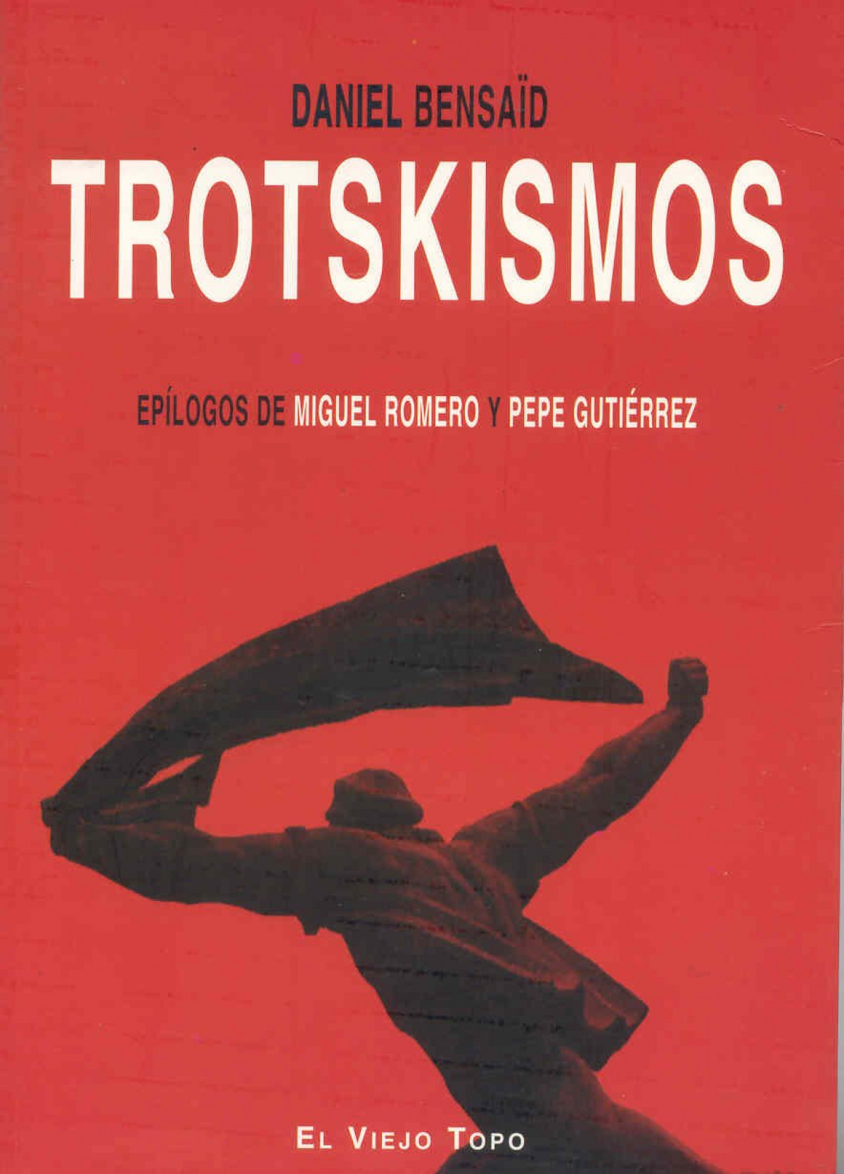 Trotskismos - Daniel BensaÏd