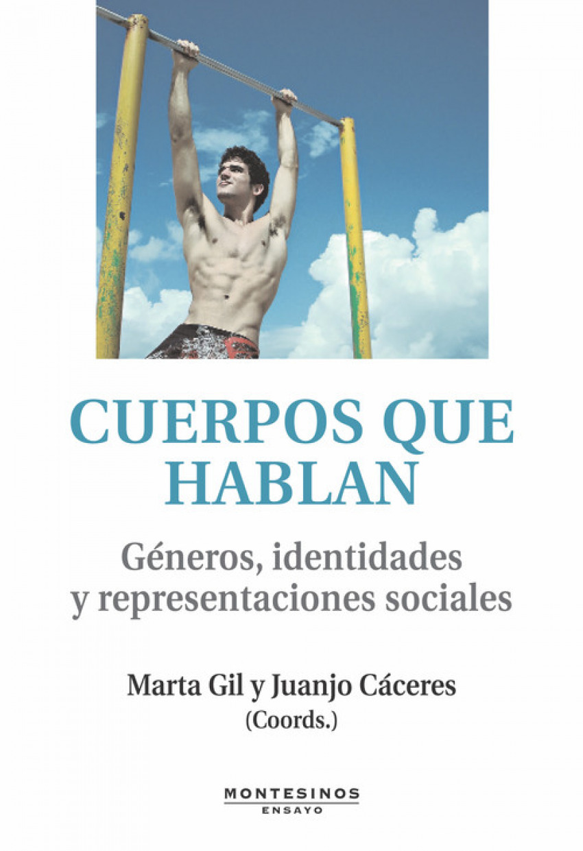 CUERPOS QUE HABLAN. Género, Identidades, y representaciones sociales - Gil Lacruz, Marta