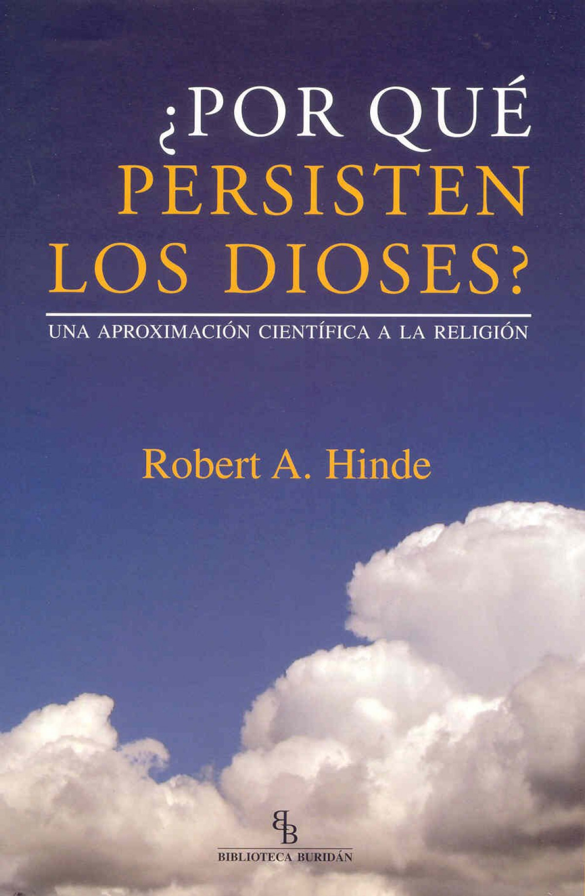 POR QUE PERSISTEN LOS DIOSES?