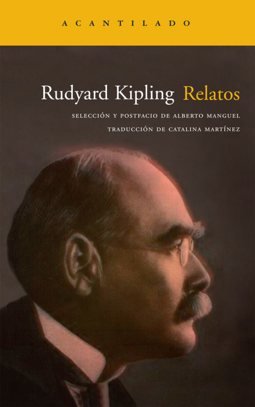Relatos Selección y postfacio de Alberto Manguel - Kipling, Rudyard