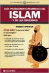 GUIA POLITICAMENTE INCORRECTA DEL ISLAM Y DE LAS CRUZADAS