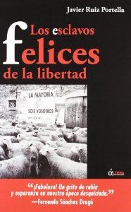 ESCLAVOS FELICES, LOS