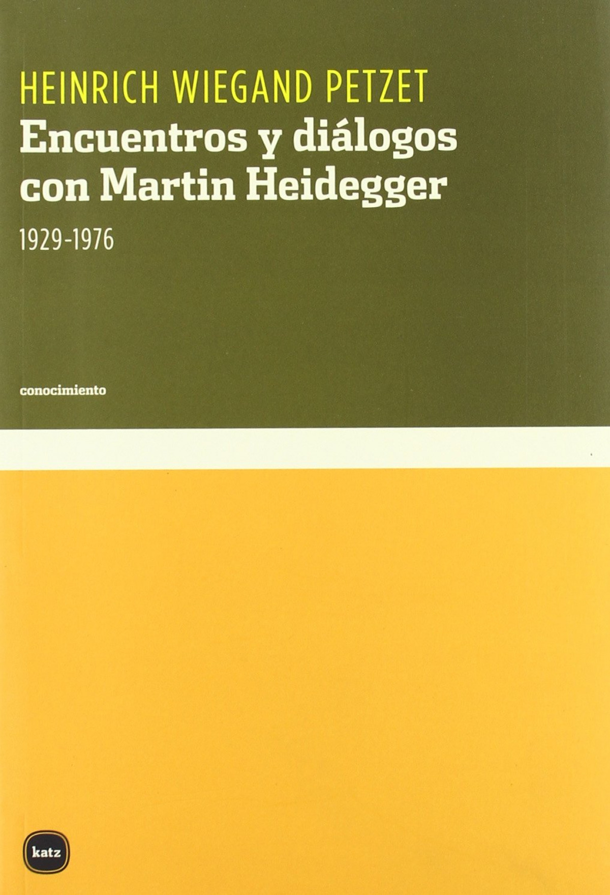 Encuentros y dialogos con martin heidegger, 1929-1 - Petzet, Heinrich Wiegand