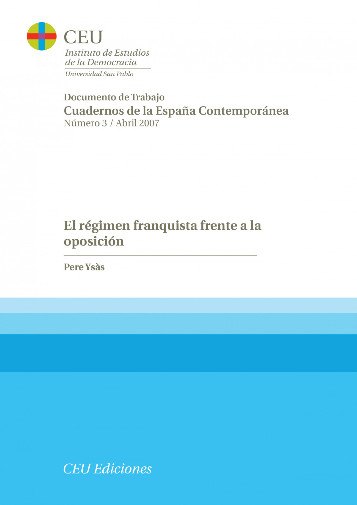 El r�gimen franquista frente a la oposici�n