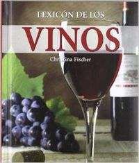 Lexicon vinos - Fischer, Christina