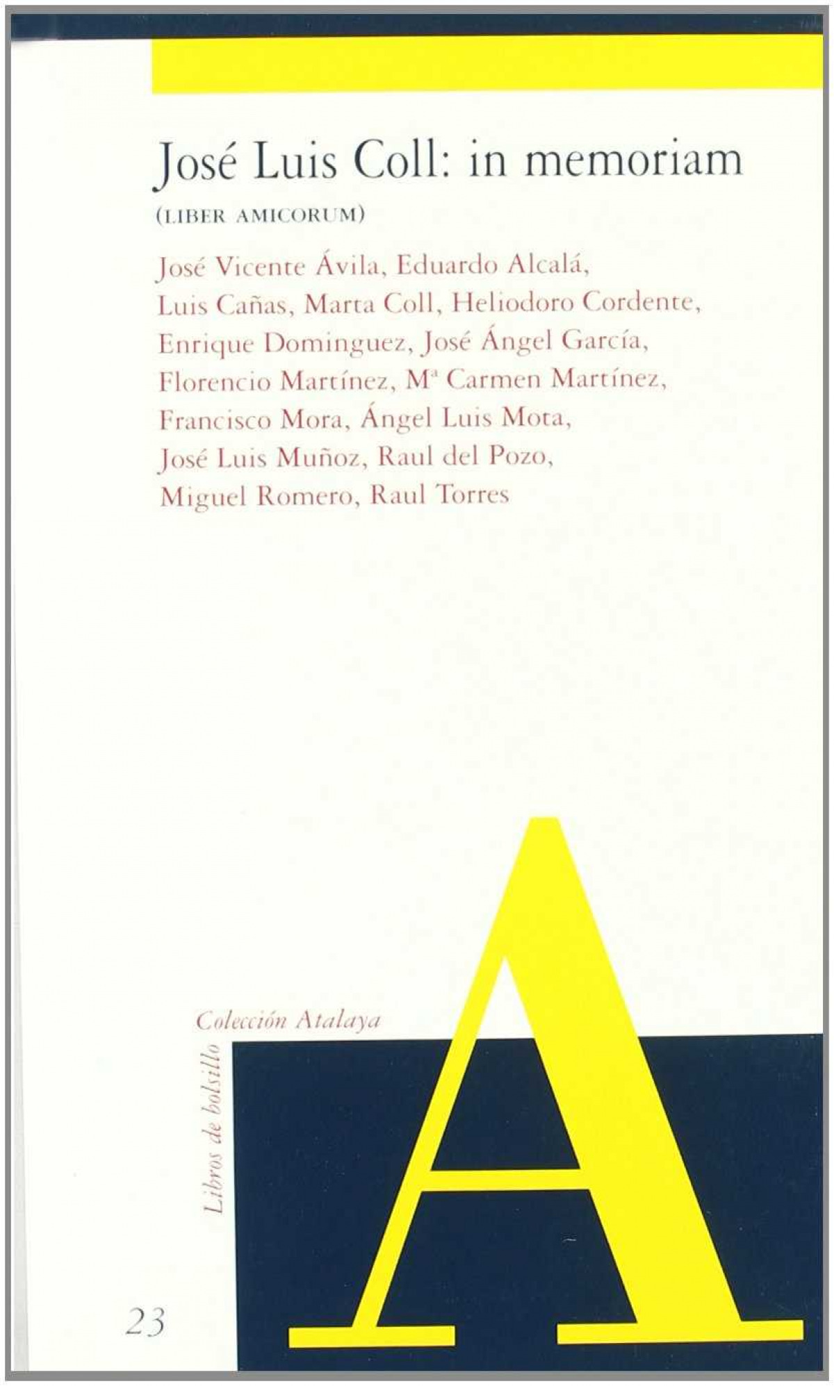 JOSE LUIS COL:IN MEMORIAM