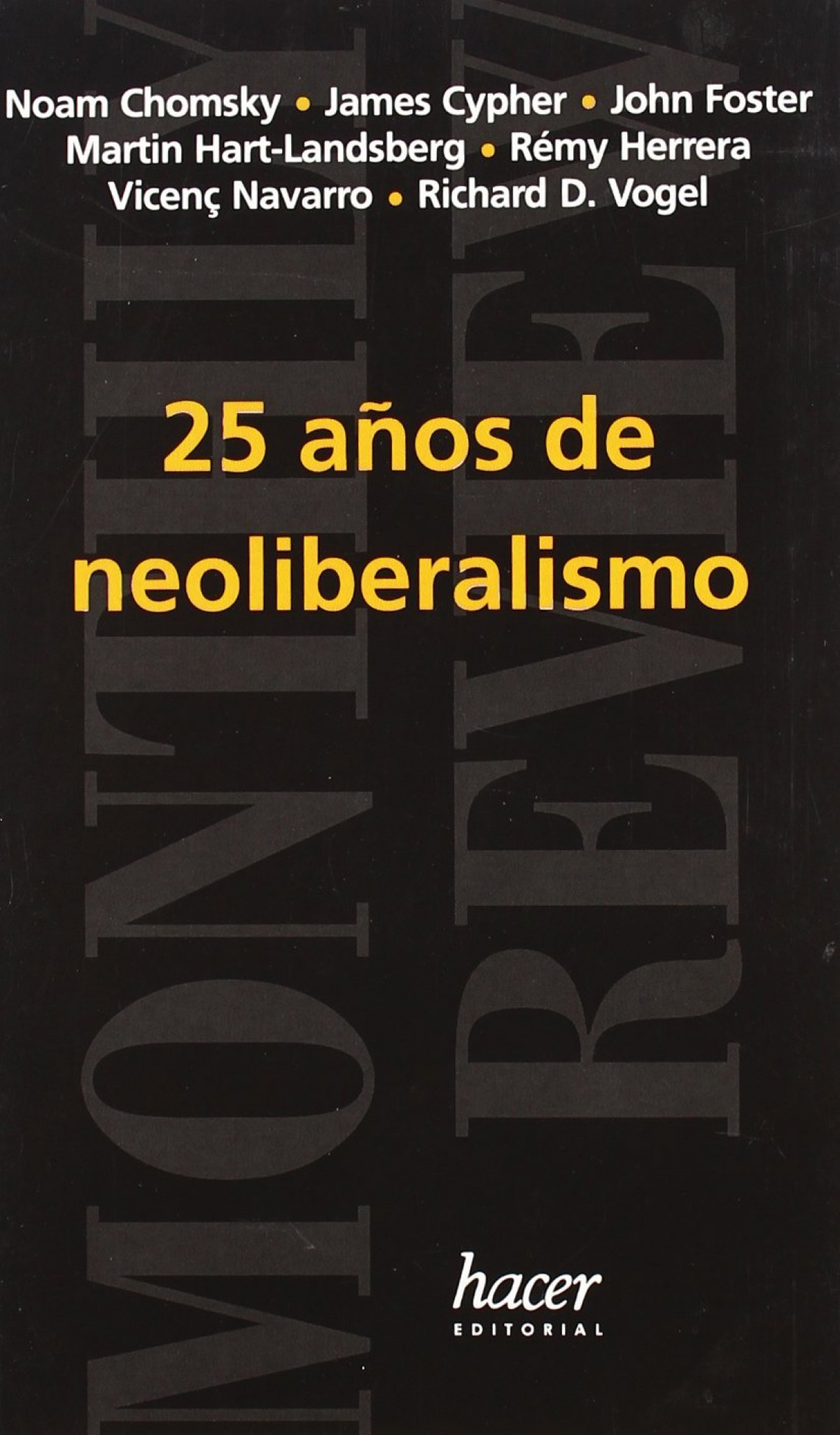 25 aÑos de neoliberalismo - -monthly review 8 - chomsky, noam