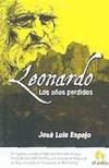 LEONARDO LOS A�OS PERDIDOS