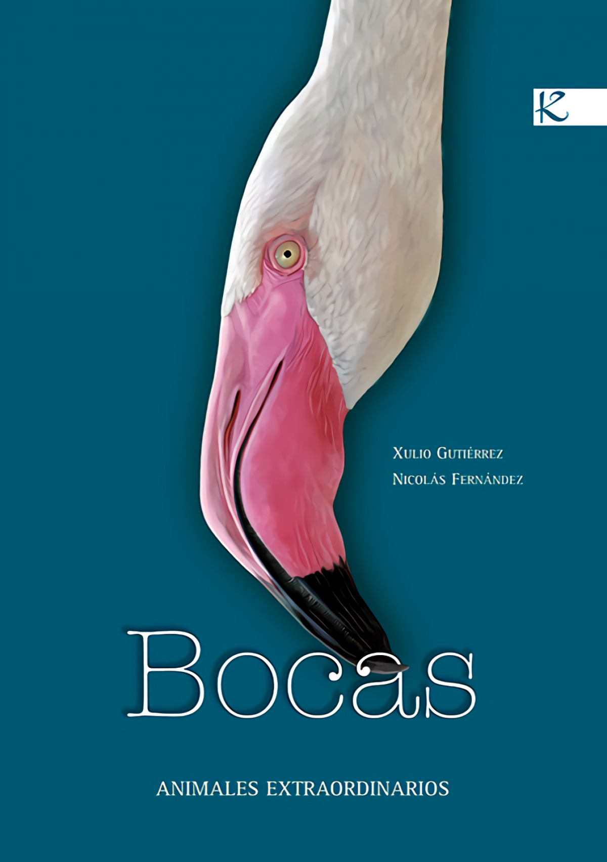 Bocas. Animales extraordinarios - Gutiérrez, Xulio/Fernández, Nicolás