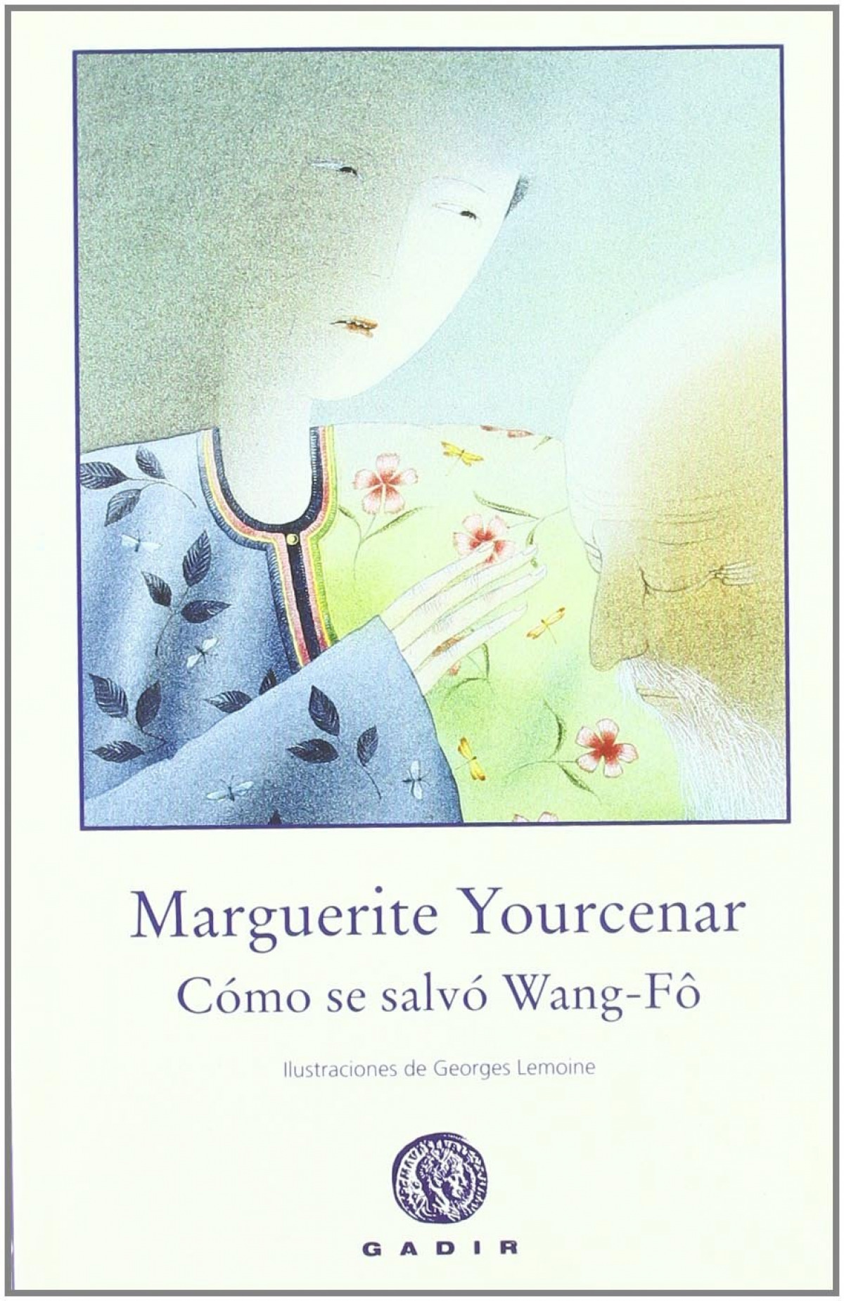 Cómo se salvó Wang-Fô - Yourcenar, Marguerite