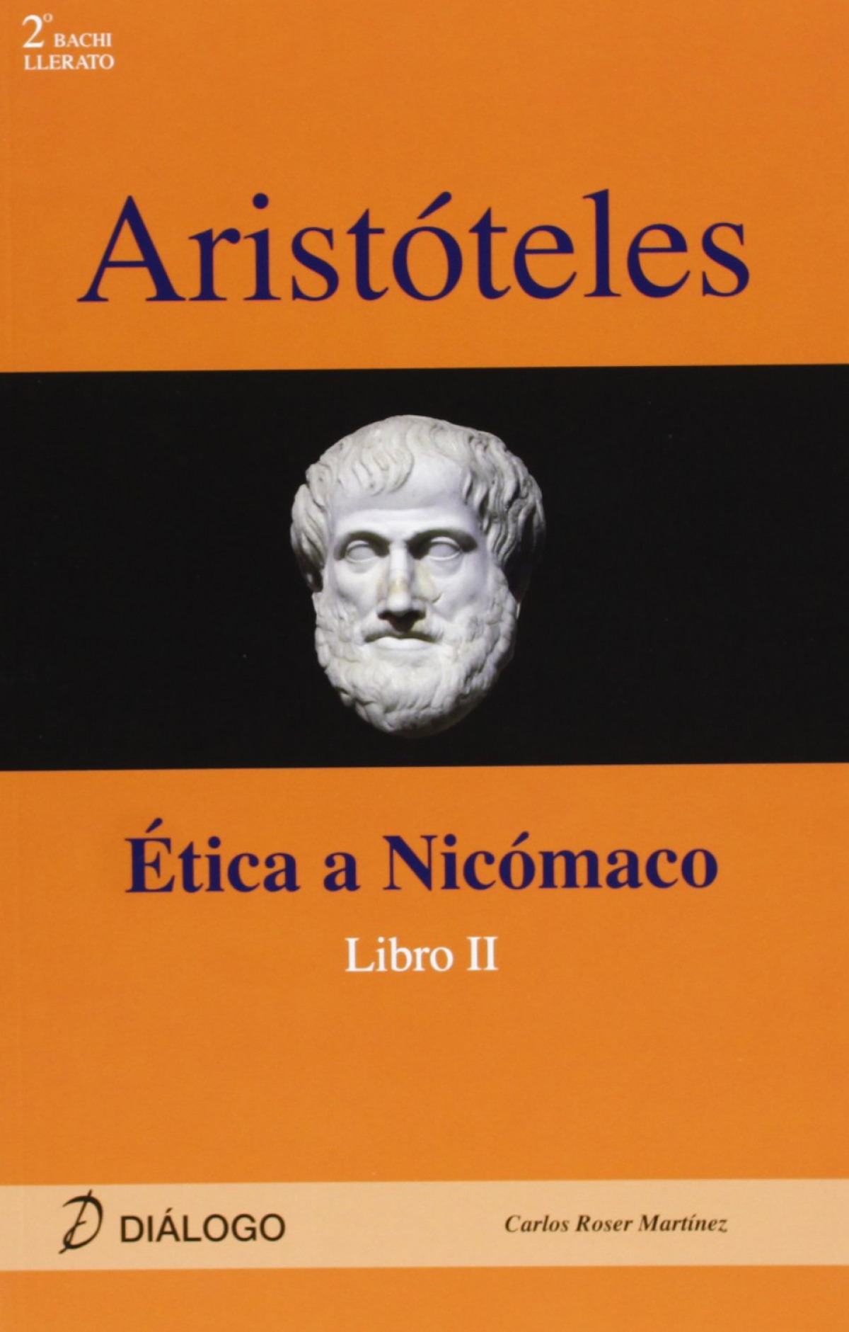 Aristoteles. Etica a Nicomaco - Roser, Carlos
