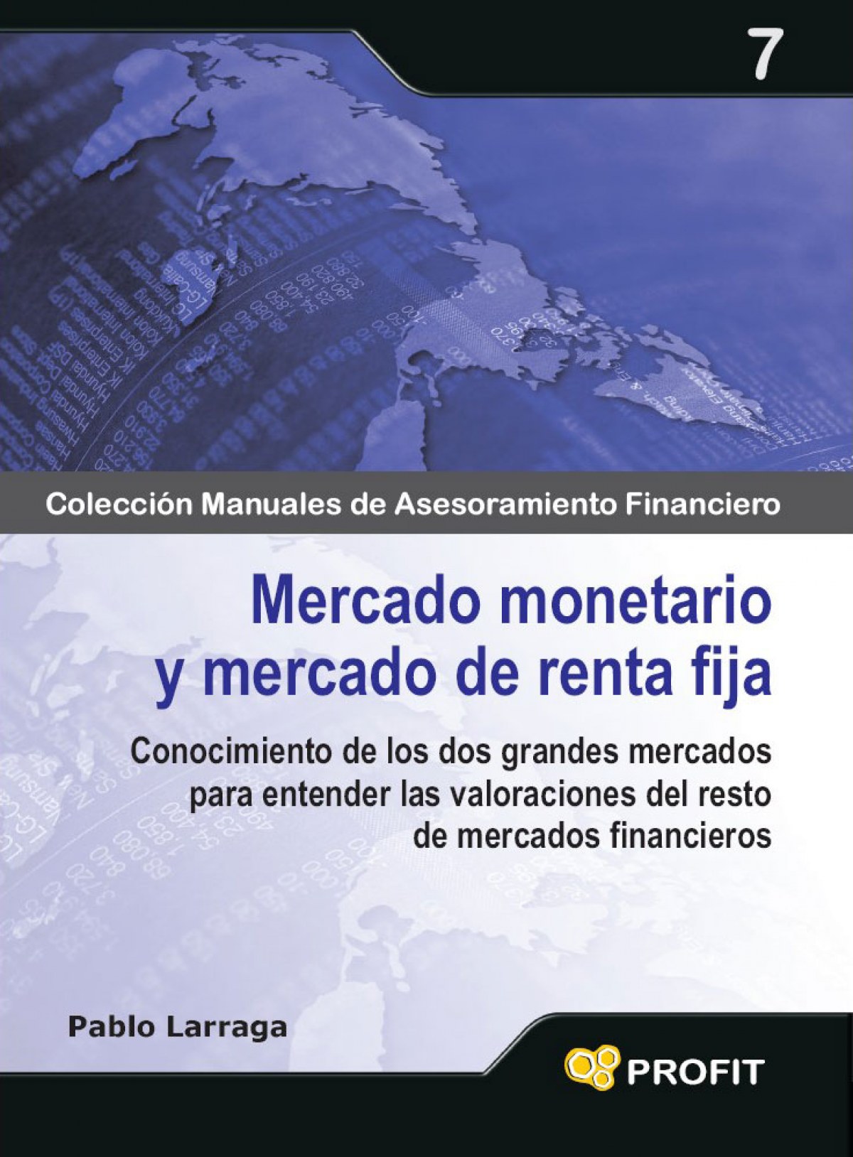 Mercado monetario y mercado de renta fija Conocimiento de los dos gran - Larraga, Pablo