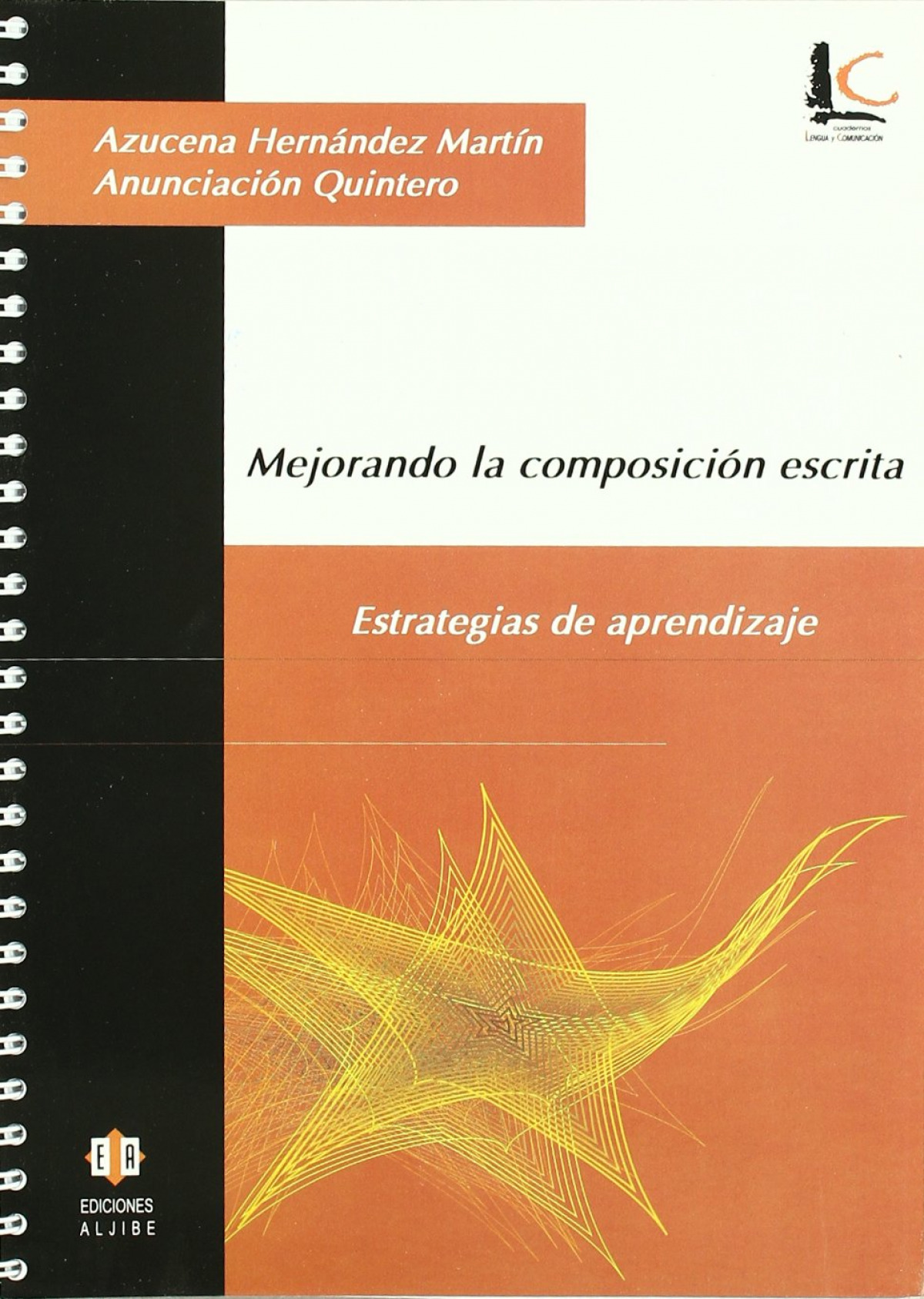 Mejorando la composición escrita - Hernández Martín, Azucena/Quintero Gallego, Anunciación