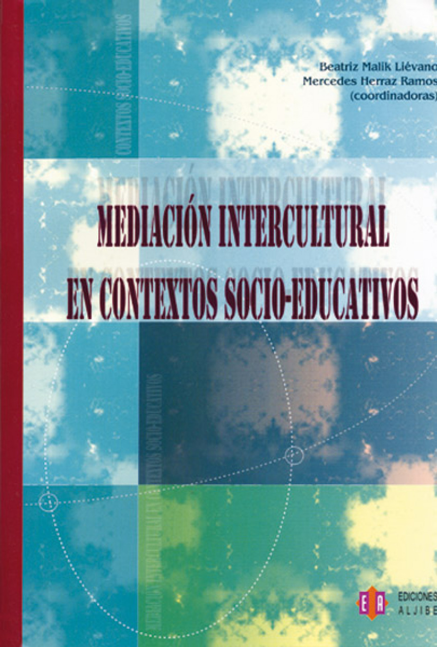 Mediación intercultural en contextos socio-educativos - Malik Liévano, Beatriz/Herraz Ramos, Mercedes